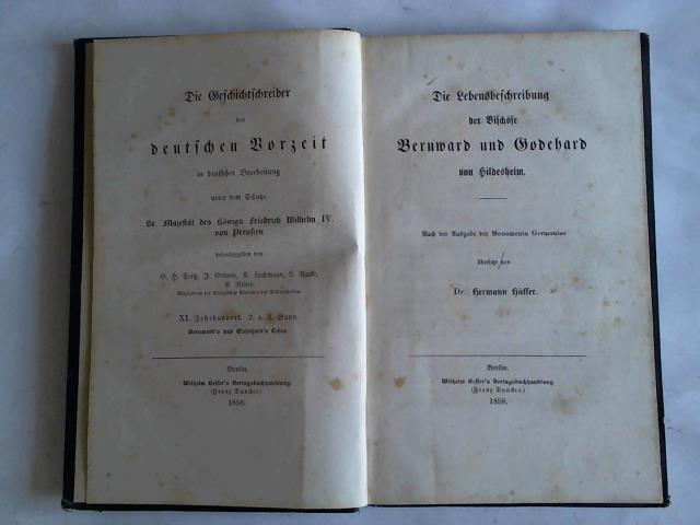 Hffer, Hermann - Die Lebensbeschreibung der Bischfe Bernward und Godehard von Hildesheim. Nach der Ausgabe der Monumenta Germaniae