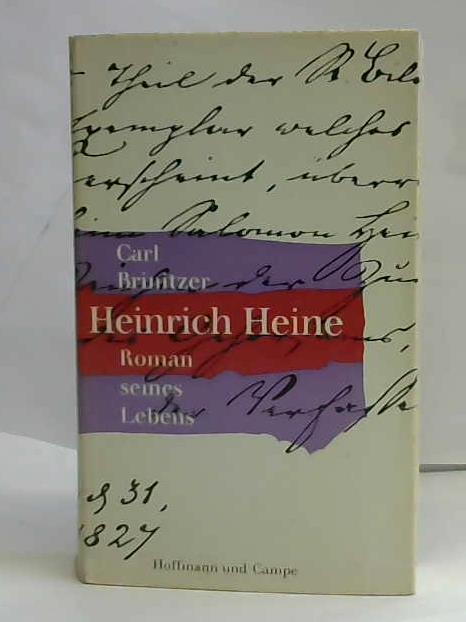Brinitzer, Carl - Heinrich Heine. Roman seines Lebens