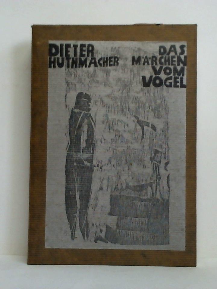 Huthmacher, Dieter - Das Mrchen vom Vogel (Holzschnittbuch)