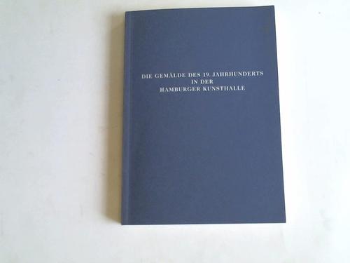 Howoldt, Jenns Eric/Baur, Andreas - Die Gemlde des 19. Jahrhunderts in der Hamburger Kunsthalle