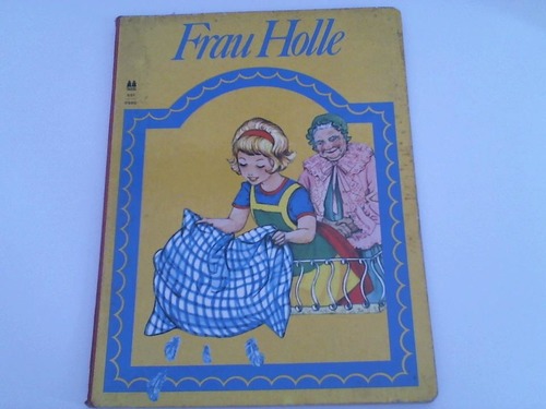 Grimm, Brder - Frau Holle