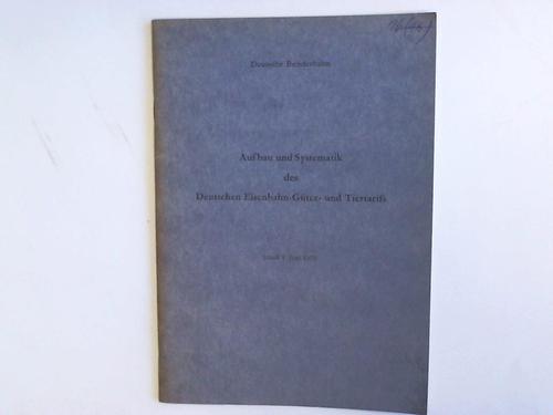 Deutsche Bundesbahn - Eisenbahn-Gter- und Tiertarifs - Aufbau und Systematik des Deutschen Eisenbahn-Gter- und Tiertarifs. Stand: 1. Juni 1970