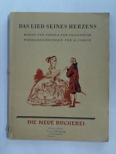 Crailsheim, Carola von - Das Lied seines Herzens. Roman