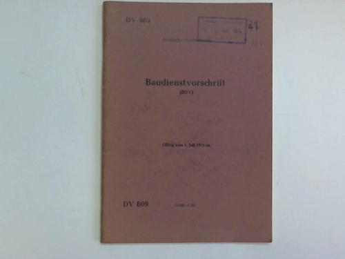 DB Deutsche Bundesbahn - Dienstvorschrift 809 - Baudienstvorschrift (BDV). Gltig vom 1. Juli 1973 an