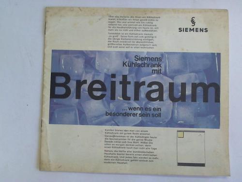 Siemens-Electrogerte AG (Hrsg.) - Khlschrank mit Breitraum... wenn es ein besonderer sein soll