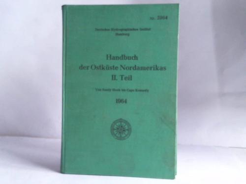 Deutschen Hydrographisches Institut (Hrsg.) - Handbuch der Ostkste Nordamerikas II. Teil Von Sandy Hook bis Cape Kennedy - Nr. 2064