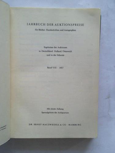 Dr. Ernst Hauswedell & Co, Hamburg - Jahrbuch der Auktionspreise fr Bcher, Handschriften und Autographen. Ergebnisse der Auktionen in Deutschland, Holland, sterreich und der Schweiz. Band VIII - 1957