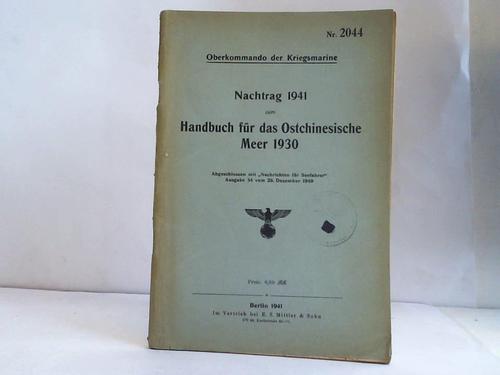 Oberkommando der Kriegsmarine (Hrsg.) - Nr. 2044 - Nachtrag 1941 zum Handbuch fr das Ostchinesische Meer 1930