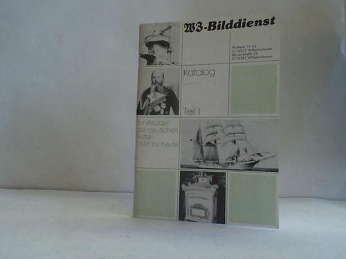 W3-Bilddienst - Katalog Teil I - Schiffsbilder der deutschen Flotten von 1848 bis heute