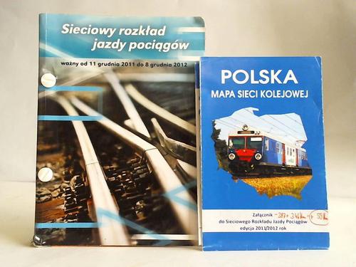 Kursbuch Polen - Sieciowy Rozklad Jazdy Pociagow. Wazny od 11.12.2011 r. do 08.12.2012 r.
