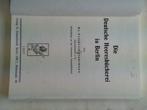 Stuhlmann, Friedrich - Die Deutsche Heeresbcherei in Berlin