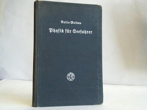 Bokte, Friedrich/ Meldau, Heinrich - Physik fr Seefahrer unter besonderer Bercksichtigung der Funkentelegraphie