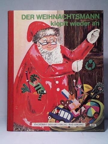 Bull, Bruno Horst (Text) - Der Weihnachtsmann klopf wieder an