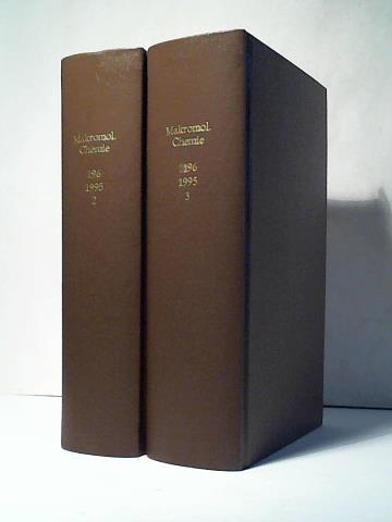 Macromolecular Chemistry and Physics - Band 196, Nr. 5 - 8 und Nr. 9 - 12 (1995) in zwei Bnden
