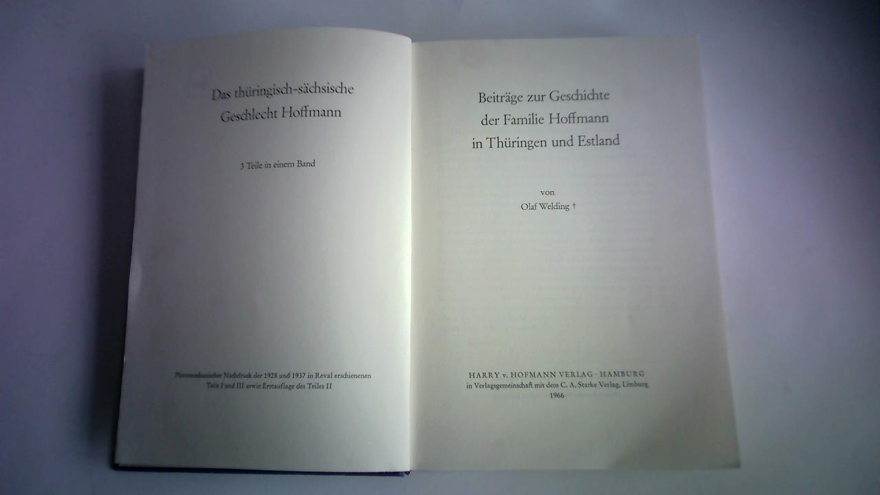 Welding, Olaf - Beitrge zur Geschichte der Familie Hoffmann in Thringen und Estland. Das thringisch-schsische Geschlecht Hoffmann. 3 Teile in einem Band