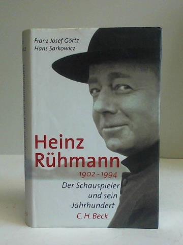 Grtz, Franz Josef/Sarkowicz, Hans - Heinz Rhmann 1902-1994: Der Schauspieler und sein Jahrhundert