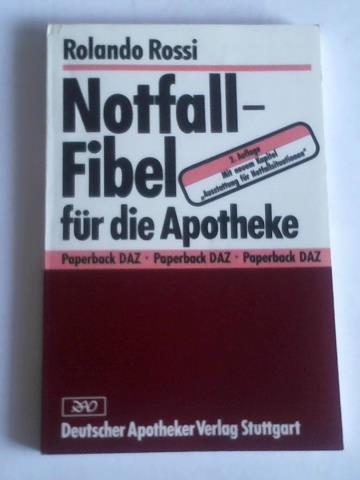 Rossi, Rolando - Notfall-Fibel fr die Apotheke
