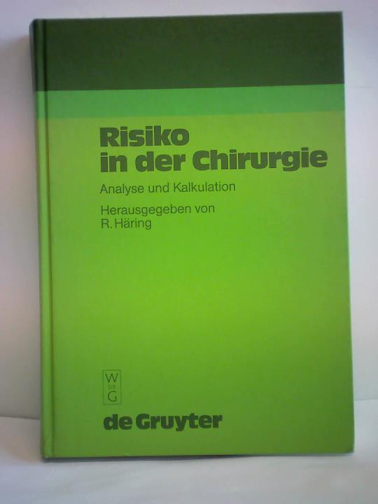 Hring, R. (Hrsg.) - Risiko in der Chirurgie. Analyse und Kalkulation