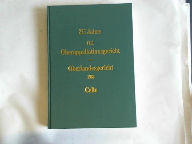 Oberlandesgericht Celle - Festschrift zum 275jhrigen Bestehen des Oberlandesgerichts Celle