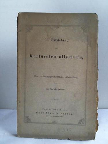 Quidde, Ludwig - Die Entstehung des Kurfrstencollegiums