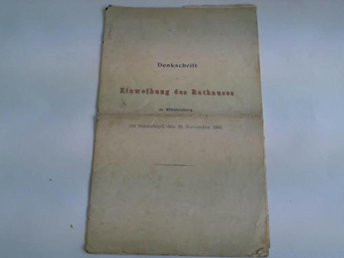 (Hamburg - Wilhelmsburg) - Denkschrift zur Einweihung des Rathauses zu Wilhelmsburg am Sonnabend, den 28. November 1903