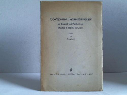 Jacob, Georg - Shakespeares Naturverbundenheit im Vergleich mit Schillers und Goethes Verhltnis zur Natur