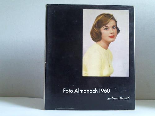 Hetz, Robert - Foto Almanach 1960 international. Ein Querschnitt durch das fotografische Schaffen unserer Zeit