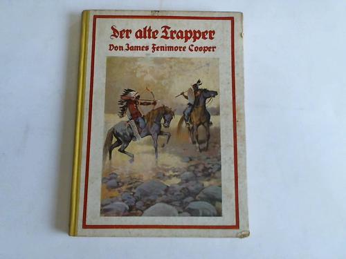 Cooper, James Fenimore - Der alte Trapper