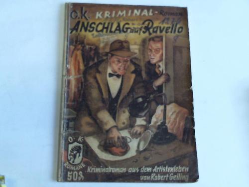 (O.K. Kriminal-Roman) - Geiling, Robert - Anschlag auf Ravello. Kriminalroman aus dem Artistenleben