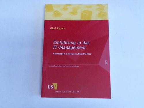 Resch, Olaf - Einfhrung in das IT-Management. Grundlagen, Umsetzung, Best Practice