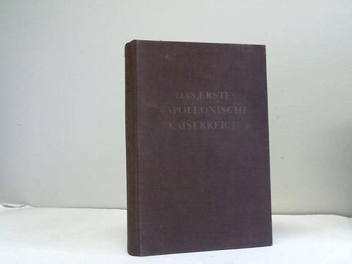 Flathe, Th./Prutz, H. - Das erste Napoleonische Kaiserreich
