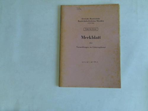 Deutsche Bundesbahn. Bundesbahndirektion Mnchen/30 Ozl 3 Ba. Gltig vom 1. Juni 1980 an - Merkblatt fr Vormeldungen im Gterzugdienst. Gltig vom 1. Juni 1980 an