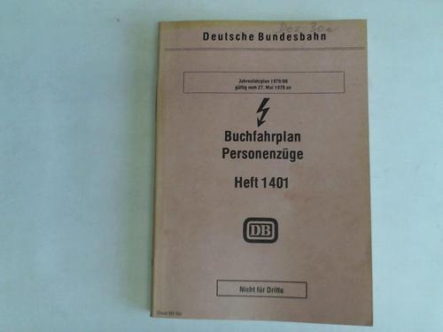 Deutsche Bundesbahn. Bundesbahndirektion Saarbrcken. Gltig vom 27..28. Mai 1979 an (1401) - Buchfahrplan Personenzge Heft 1401. Jahresfahrplan 1979/80. Gltig vom 27. Mai 1979 an