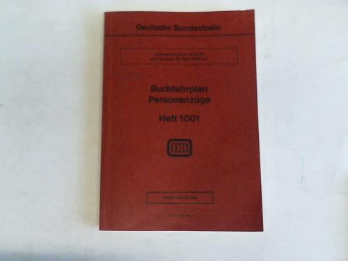 Deutsche Bundesbahn. Bundesbahndirektion Nrnberg. Gltig vom 28. Mai 1978 an (Heft 1001) - Buchfahrplan Heft 1001. Jahresfahrplan 1978/79. Gltig vom 28. Mai 1978 an