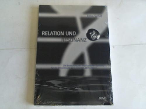 Syfu, Enno - Relation und Resonanz. Die Bedeutung des musikalischen Lernens fr die Entwicklung der kindlichen Wirklichkeit unter Bercksichtigung konstruktivistischer und neurobiologischer Perspektiven