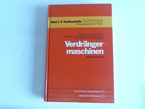 Bohn, Thomas (Hrsg.) - Verdrngermaschinen, Teil II: Hubkolbenmotoren