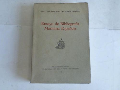 Instituto Nacional del libro Espanol - Ensayo de Bibliografia Maritima Espanola