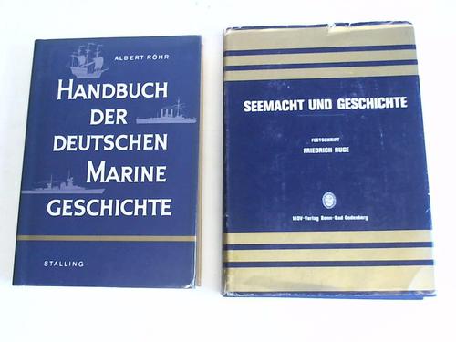 Deutsches Marine Institut (Hrsg.) - Seemacht und Geschichte. Festschrift zum 80. Geburtstag von Friedrich Ruge