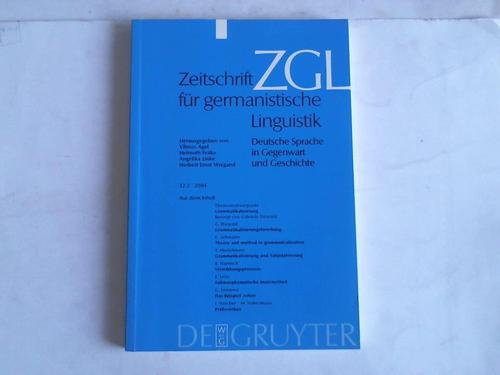 Agel, Vilmos/Feilke, Helmuth/Linke, Angelika (Hrsg.) - Zeitschrift fr germanistische Linguistik. Deutsche Sprache in Gegenwart und Geschichte, Band 32.2-2004