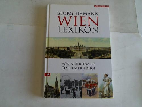 Hamann, Georg - Wien-Lexikon. Von Albertina bis Zentralfriedhof