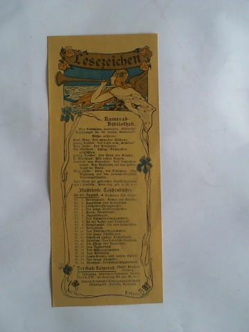 (Weise, Robert) - Verlags-Lesezeichen der Union Deutsche Verlagsgesellschaft, mit Auflistung der Bcher die bis (1903), in den Reihen Kamerad-Bibliothek und Illustrierte Taschenbcher fr die Jugend erschienen sind