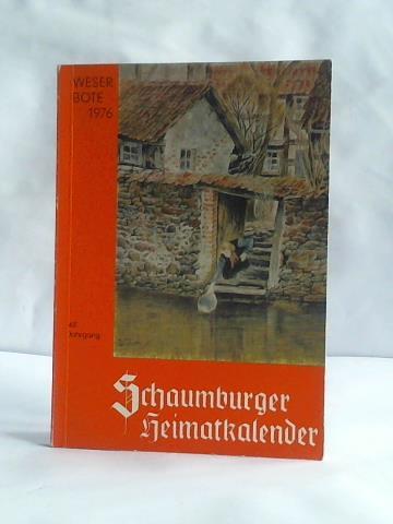 (Weser Bote) - Schaumburger Heimatkalender, 48. Jahrgang 1976. Ein Hausbuch fr das Schaumburger Land Lippe und Minden-Ravensberg