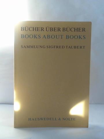 (Bcher ber Bcher / Books about books) - Sammlung Sigfred Taubert