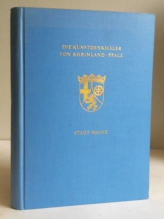 Arens, Fritz - Die Kunstdenkmler der Stadt Mainz, Teil 1: Kirchen St. Agnes bis Hl. Kreuz