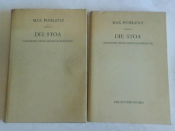 Pohlenz, Max - Die Stoa. Geschichte einer geistigen Bewegung. 2 Bnde