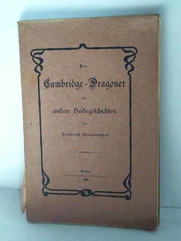 Freudenthal, Friedrich - Der Cambridge-Dragoner und andere Heidegeschichten