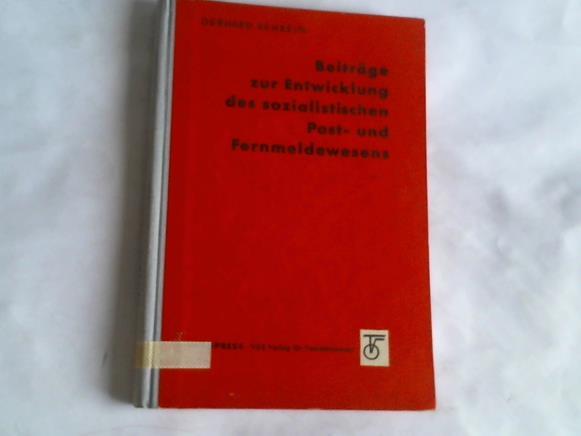 Rehbein, Gerhard - Beitrge zur Entwicklung des sozialistischen Post- und Fernmeldewesens