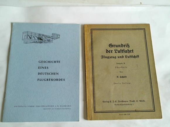 Schtt, K. - Grundri der Luftfahrt. Flugzeug und Luftschiff, Ausgabe B. Oberstufe