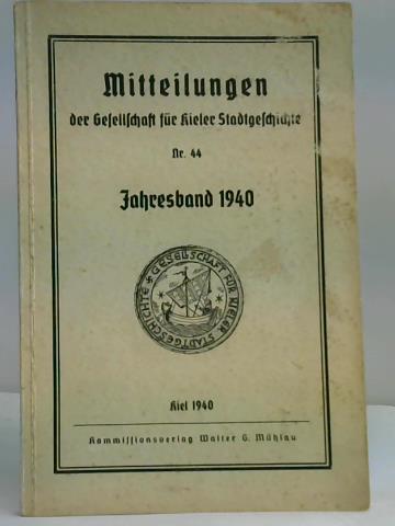 Andresen, Ludwig - Mitteilungen der Gesellschaft fr Kieler Stadtgeschichte Nr. 44. Jahresband 1940