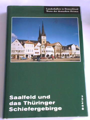Grundmann, Luise (Hrsg.) - Saalfeld und das Thringer Schiefergebirge: Eine landeskundliche Bestandsaufnahme im Raum Saalfeld, Leutenberg und Lauenstein